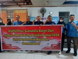 UNTUK INDONESIA MAJU DAN BERMARTABAT, KSPI Sumbar Dukung Pemilu Damai 2024