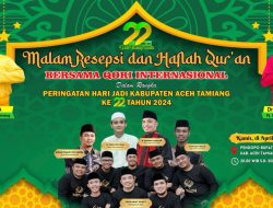 Pemkab Aceh Tamiang Gelar Haflah Quran Bersama Qari Internasional