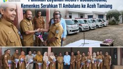 Pulihkan Layanan Medis Pascabencana, Kemenkes Serahkan 11 Ambulans ke Aceh Tamiang