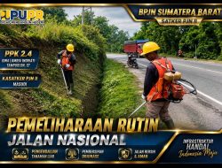 Kasatker PJN II BPJN Sumbar Masudi Perkuat Kinerja PPK 2.4, Gina Lamria: Pemeliharaan Rutin Jadi Investasi Infrastruktur Jalan Nasional