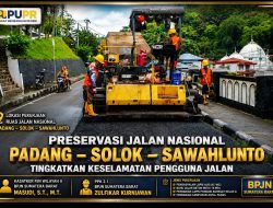 Masudi dan PPK 2.1 Zulfikar Kurniawan Kebut Preservasi Ruas Padang–Solok–Sawahlunto