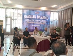 DUDUAK BASAMO KAPOLDA JO INSAN PERS SE-SUMBAR, Irjen Pol. Djati Wiyoto Abadhy Bangun Komunikasi Tanpa Sekat Bersama Wartawan