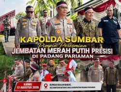 Kapolda Sumbar Irjen Pol. Djati Wiyoto Abadhy Hadirkan Akses Baru untuk Warga Sungai Buluh Barat Lewat Jembatan Merah Putih Presisi