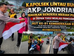 Kapolsek Lintau Buo AKP Jondriadi Ajak Warga Kibarkan Merah Putih, Semarak HUT ke-81 RI di Lintau Buo