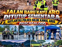 Keselamatan Jadi Prioritas, Kasat Lantas Polres Solok IPTU Akbar Kharisma Tanjung Kawal Lokasi Bencana