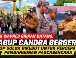 Usai Wapres Gibran Datang, Wabup Candra Kebutin R3P Solok untuk Percepat Pemulihan Pascagalodo