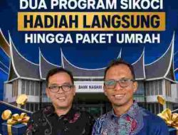 Dua Program SIKOCI Berjalan September, Bank Nagari Tawarkan Hadiah Langsung hingga Paket Umrah