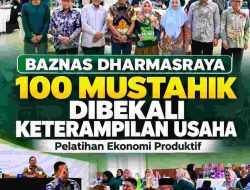 Tingkatkan Kemandirian Ekonomi Warga, Baznas Dharmasraya Bekali 100 Mustahik Keterampilan Usaha
