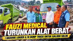 Fauzi Medical Jakarta Salurkan Dukungan Alat Berat untuk Pemulihan Galodo Kabupaten Solok
