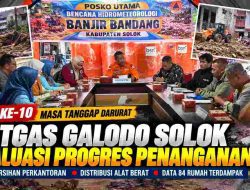 Hari ke-10 Tanggap Darurat, Satgas Galodo Solok Evaluasi Pembersihan dan Distribusi Alat Berat