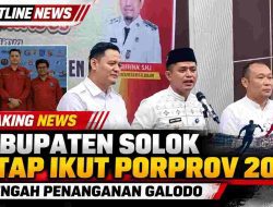 Di Tengah Penanganan Galodo, Kabupaten Solok Pastikan Tetap Berlaga di Porprov Sumbar 2026