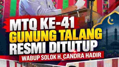 MTQ Nasional ke-41 Tingkat Kecamatan Gunung Talang Resmi Ditutup, Wabup Solok Sampaikan Apresiasi
